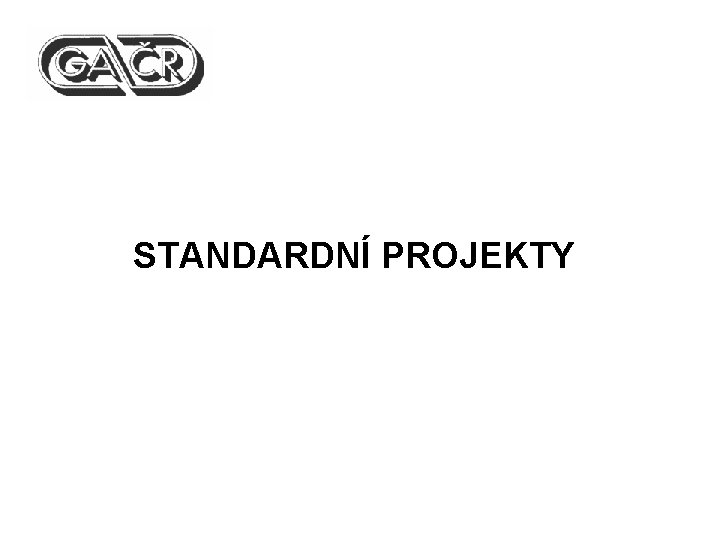 STANDARDNÍ PROJEKTY 