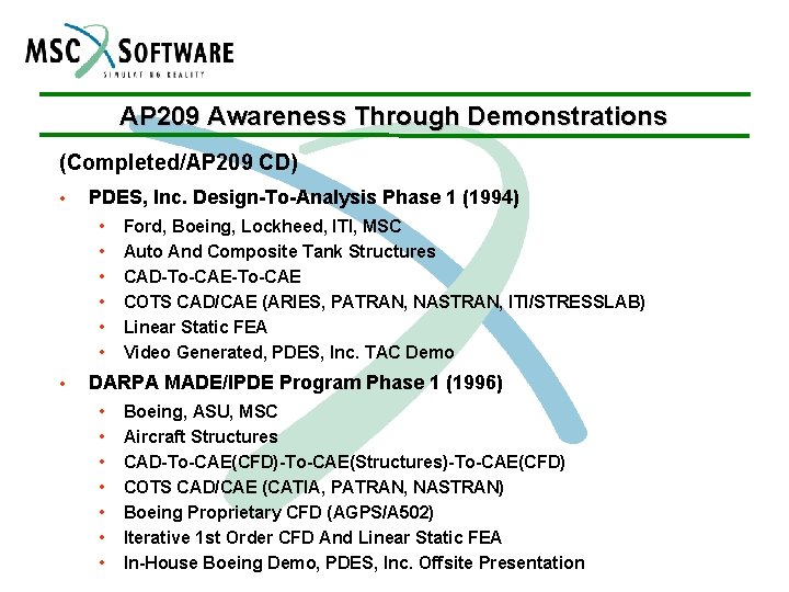 AP 209 Awareness Through Demonstrations (Completed/AP 209 CD) • PDES, Inc. Design-To-Analysis Phase 1