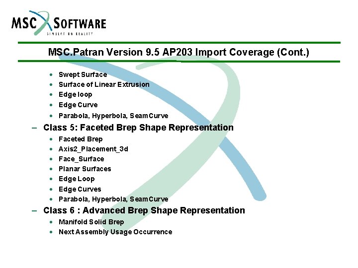 MSC. Patran Version 9. 5 AP 203 Import Coverage (Cont. ) · · Swept