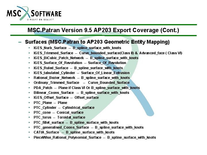 MSC. Patran Version 9. 5 AP 203 Export Coverage (Cont. ) – Surfaces (MSC.