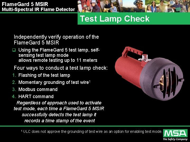 Flame. Gard 5 MSIR Multi-Spectral IR Flame Detector Test Lamp Check Independently verify operation