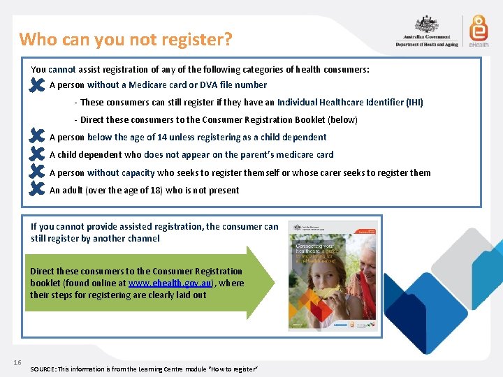 Who can you not register? You cannot assist registration of any of the following