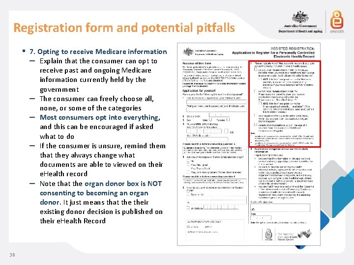 Registration form and potential pitfalls ▪ 36 7. Opting to receive Medicare information –