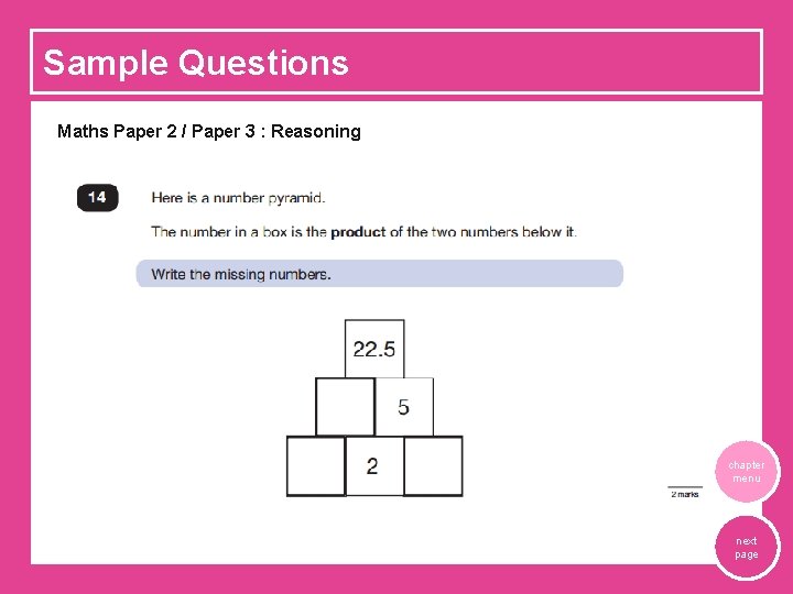 Sample Questions Maths Paper 2 / Paper 3 : Reasoning chapter menu next page