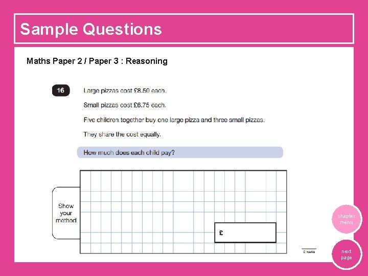 Sample Questions Maths Paper 2 / Paper 3 : Reasoning chapter menu next page