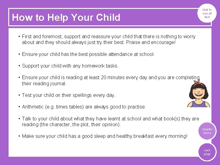 How to Help Your Child click to see all text • First and foremost,