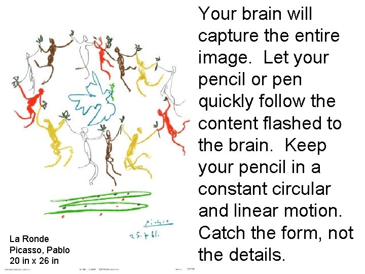 La Ronde Picasso, Pablo 20 in x 26 in Your brain will capture the