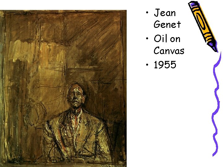  • Jean Genet • Oil on Canvas • 1955 