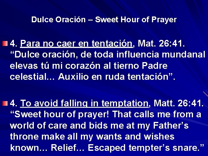 Dulce Oración – Sweet Hour of Prayer 4. Para no caer en tentación, Mat.
