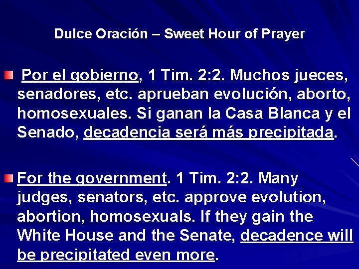 Dulce Oración – Sweet Hour of Prayer Por el gobierno, 1 Tim. 2: 2.