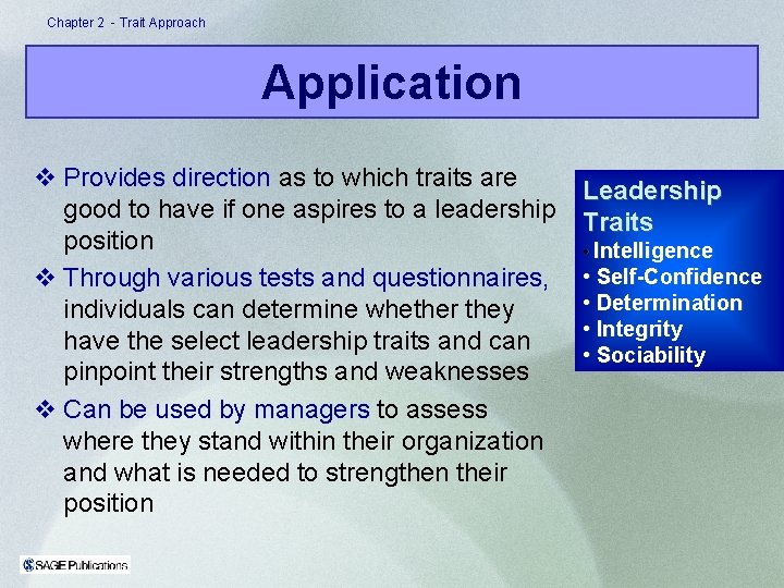 Chapter 2 - Trait Approach Application v Provides direction as to which traits are