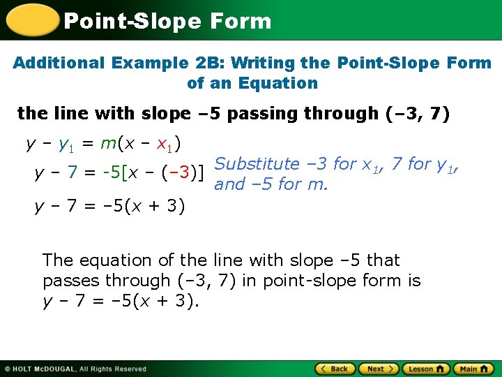 Point-Slope Form Additional Example 2 B: Writing the Point-Slope Form of an Equation the
