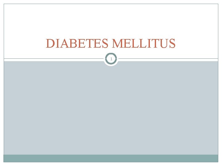 DIABETES MELLITUS 1 