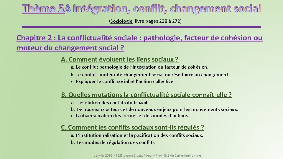 Thème 5 : Intégration, conflit, changement social (Sociologie, livre pages 228 à 272) Chapitre