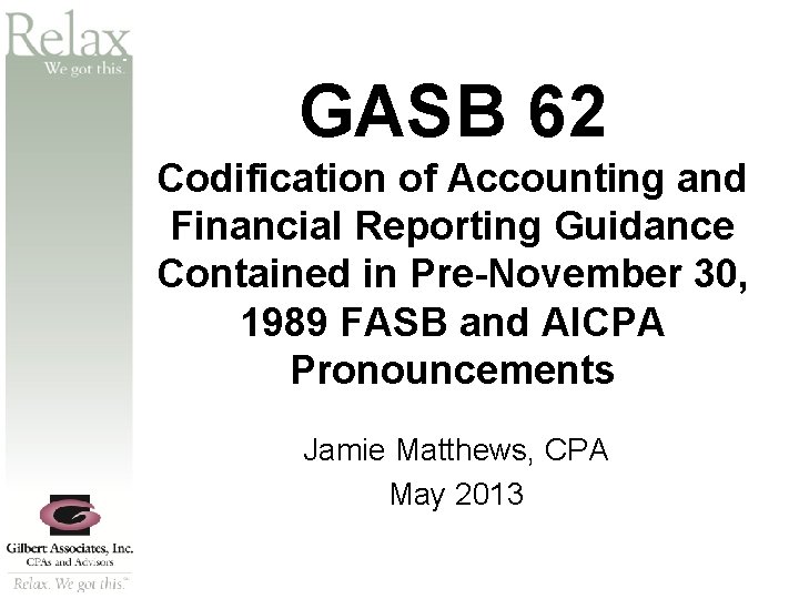 SM GASB 62 Codification of Accounting and Financial Reporting Guidance Contained in Pre-November 30,