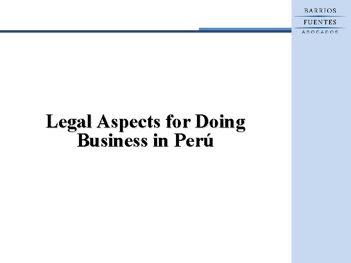 Legal Aspects for Doing Business in Perú 