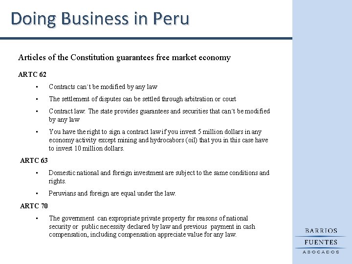 Doing Business in Peru Articles of the Constitution guarantees free market economy ARTC 62