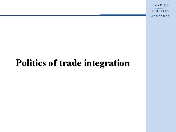Politics of trade integration 