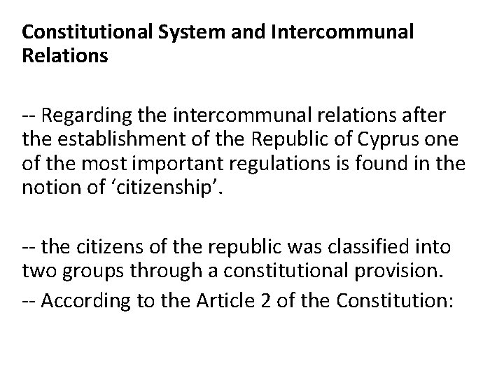 Constitutional System and Intercommunal Relations -- Regarding the intercommunal relations after the establishment of