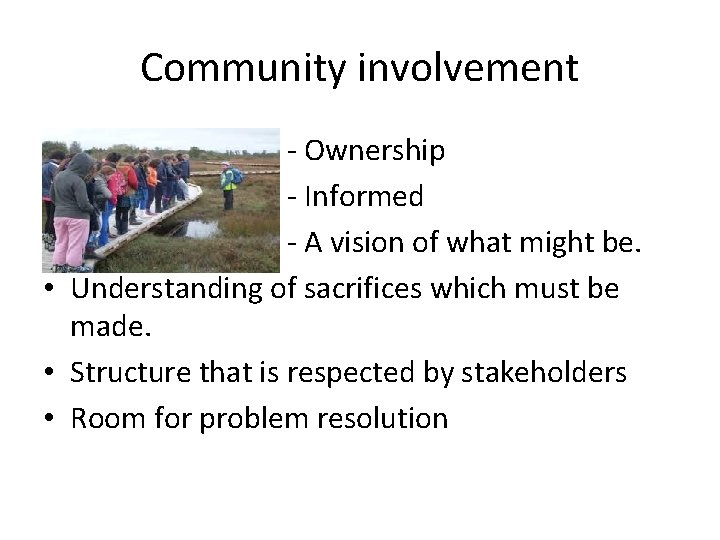 Bog Restoration Community involvement Turf cutting Yyyyypppp Use