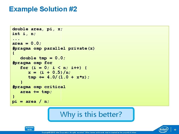 Example Solution #2 double area, pi, x; int i, n; . . . area