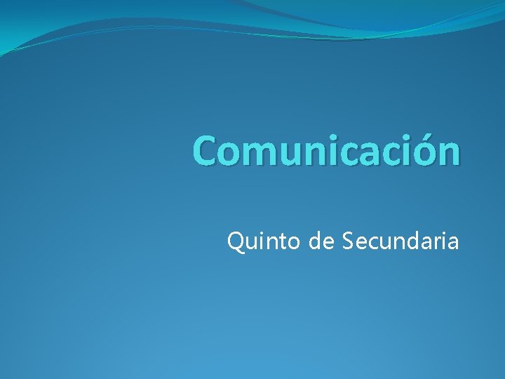 Comunicación Quinto de Secundaria 