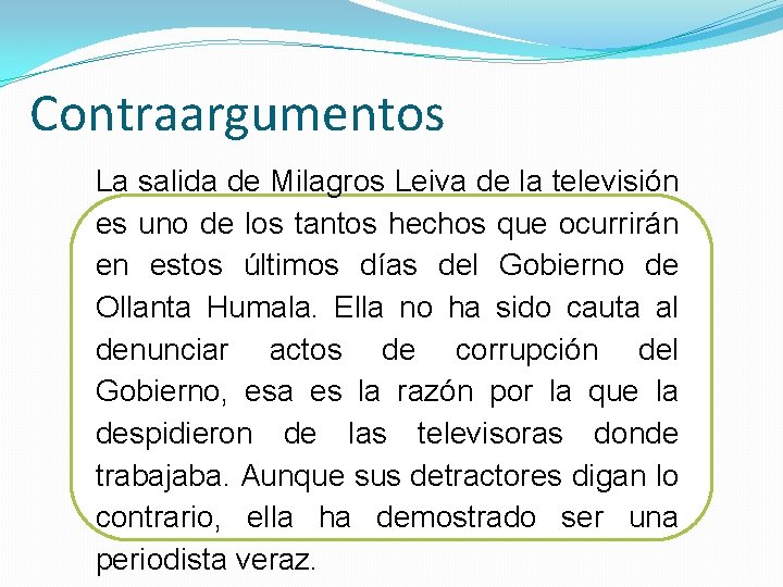 Contraargumentos La salida de Milagros Leiva de la televisión es uno de los tantos