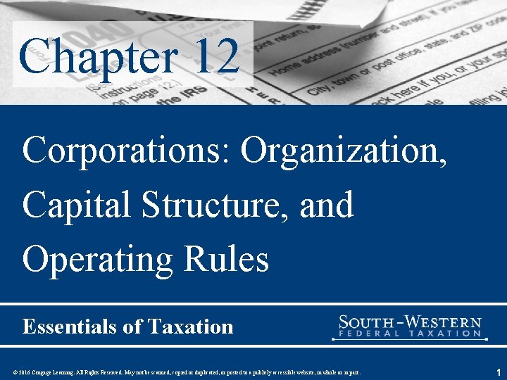 Chapter 12 Corporations: Organization, Capital Structure, and Operating Rules Essentials of Taxation © 2016