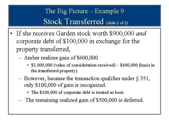 The Big Picture – Example 9 Stock Transferred (slide 2 of 2) • If