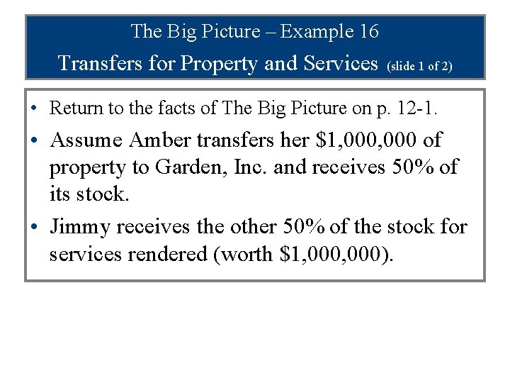 The Big Picture – Example 16 Transfers for Property and Services (slide 1 of