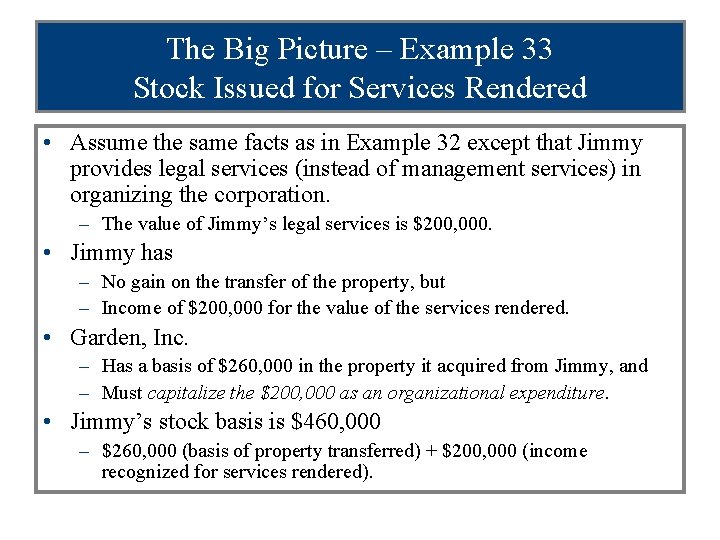 The Big Picture – Example 33 Stock Issued for Services Rendered • Assume the