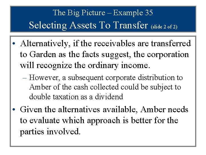 The Big Picture – Example 35 Selecting Assets To Transfer (slide 2 of 2)