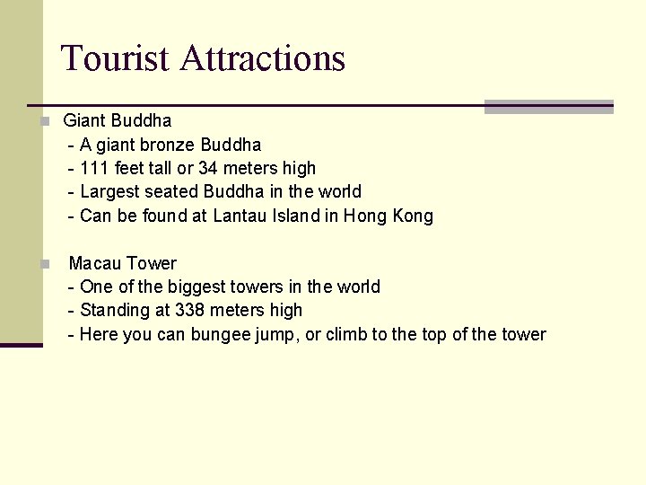 Tourist Attractions n Giant Buddha - A giant bronze Buddha - 111 feet tall