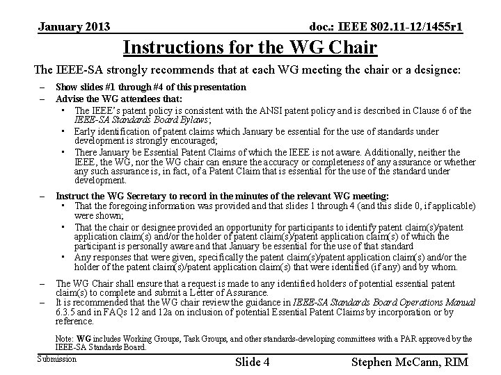 January 2013 doc. : IEEE 802. 11 -12/1455 r 1 Instructions for the WG