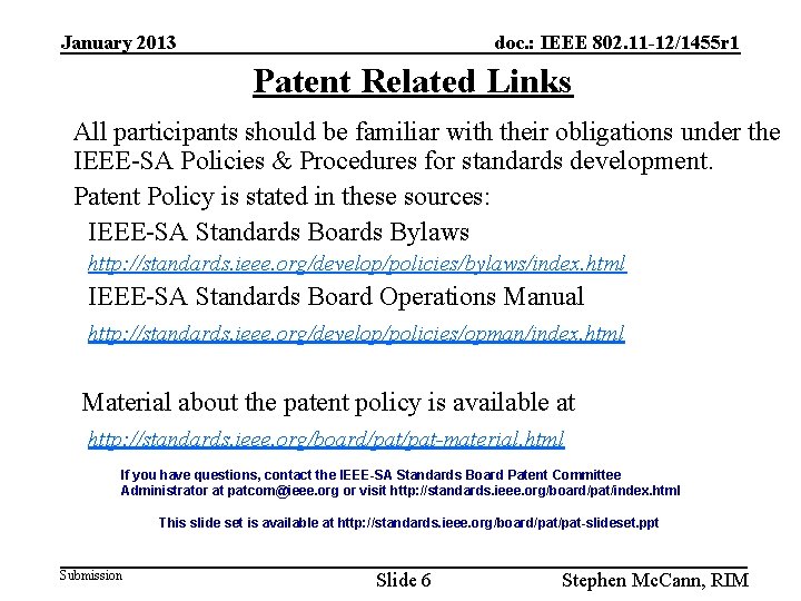 January 2013 doc. : IEEE 802. 11 -12/1455 r 1 Patent Related Links All