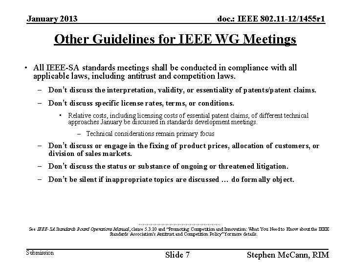 January 2013 doc. : IEEE 802. 11 -12/1455 r 1 Other Guidelines for IEEE
