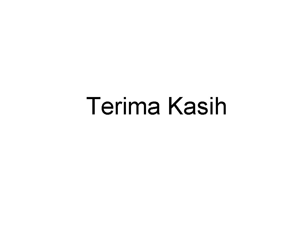 Terima Kasih 