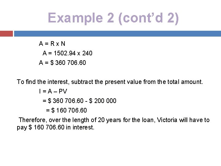 Example 2 (cont’d 2) A=Rx. N A = 1502. 94 x 240 A =