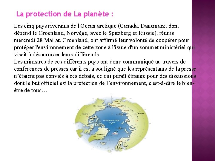 La protection de La planète : Les cinq pays riverains de l'Océan arctique (Canada,