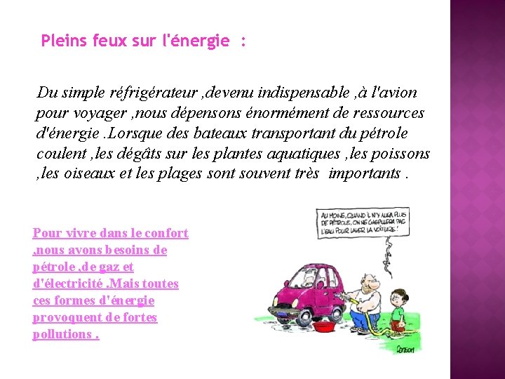 Pleins feux sur l'énergie : Du simple réfrigérateur , devenu indispensable , à l'avion