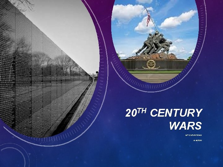 20 TH CENTURY WARS 20 TH CENTURY TOPICS IB HISTORY 