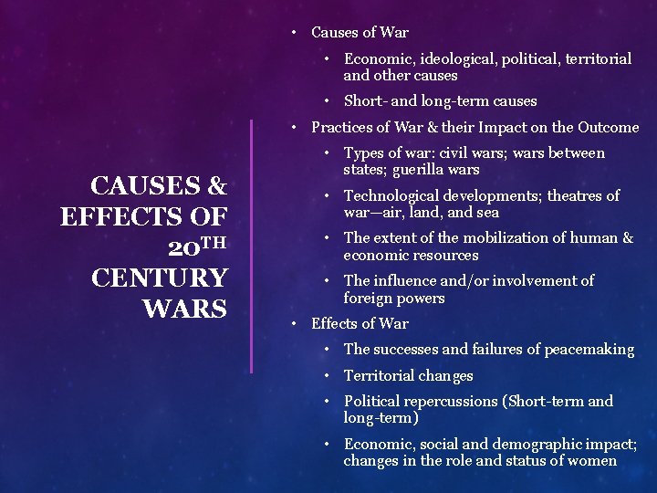  • Causes of War • Economic, ideological, political, territorial and other causes •