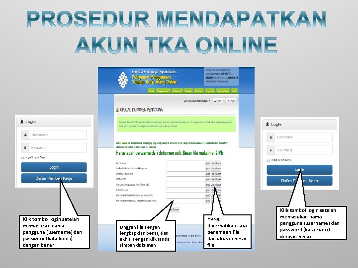 Klik tombol login setelah memasukan nama pengguna (username) dan password (kata kunci) dengan benar