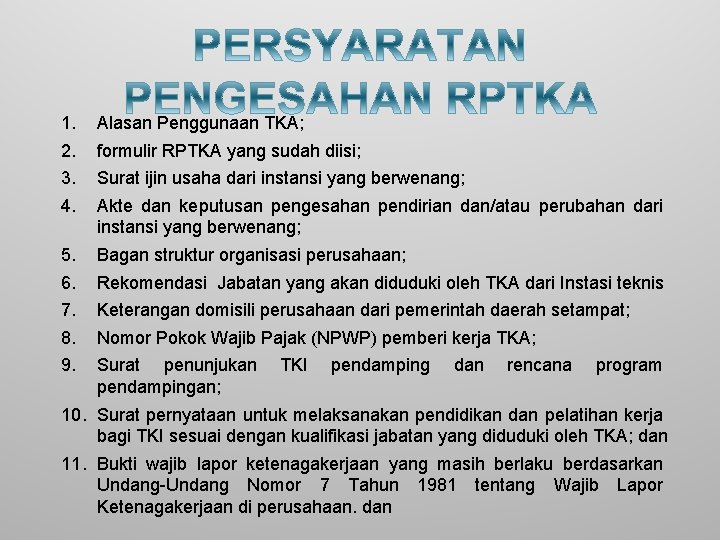 1. 2. 3. 4. Alasan Penggunaan TKA; 5. 6. 7. 8. 9. Bagan struktur