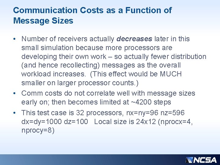 Communication Costs as a Function of Message Sizes • Number of receivers actually decreases Communication Costs as a Function of Message Sizes • Number of receivers actually decreases