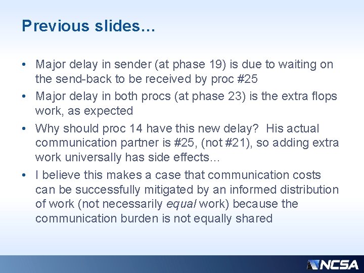 Previous slides… • Major delay in sender (at phase 19) is due to waiting Previous slides… • Major delay in sender (at phase 19) is due to waiting