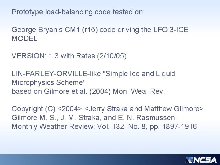 Prototype load-balancing code tested on: George Bryan’s CM 1 (r 15) code driving the Prototype load-balancing code tested on: George Bryan’s CM 1 (r 15) code driving the
