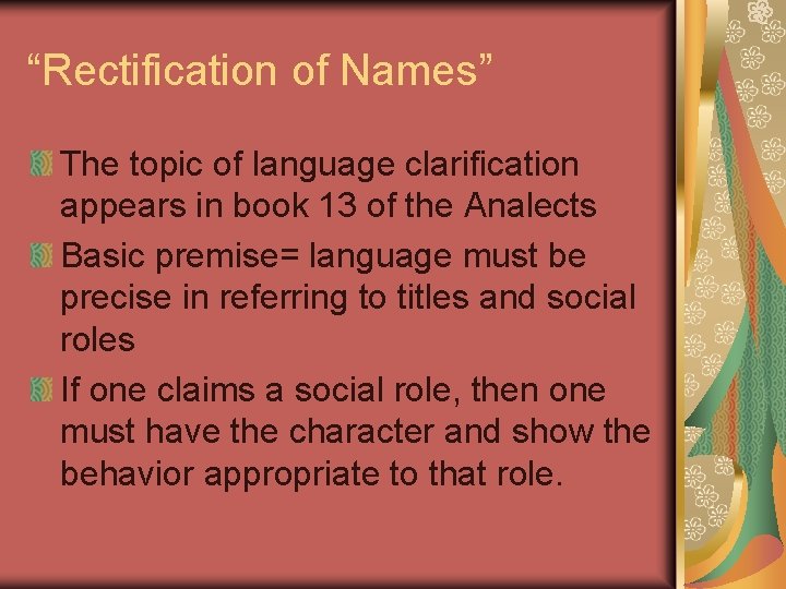“Rectification of Names” The topic of language clarification appears in book 13 of the “Rectification of Names” The topic of language clarification appears in book 13 of the