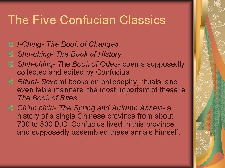 The Five Confucian Classics I-Ching- The Book of Changes Shu-ching- The Book of History The Five Confucian Classics I-Ching- The Book of Changes Shu-ching- The Book of History
