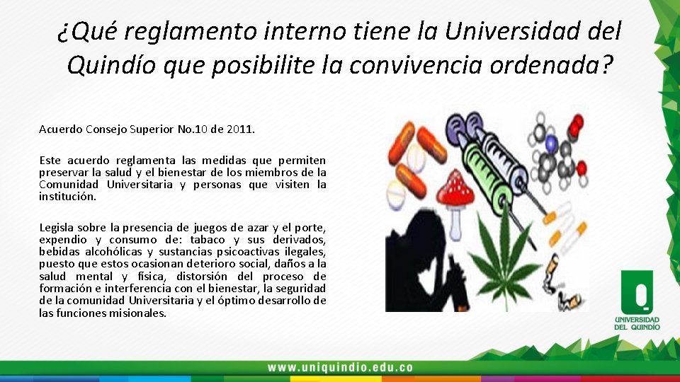 ¿Qué reglamento interno tiene la Universidad del Quindío que posibilite la convivencia ordenada? Acuerdo